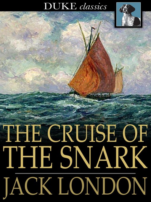 Title details for The Cruise of the Snark by Jack London - Wait list